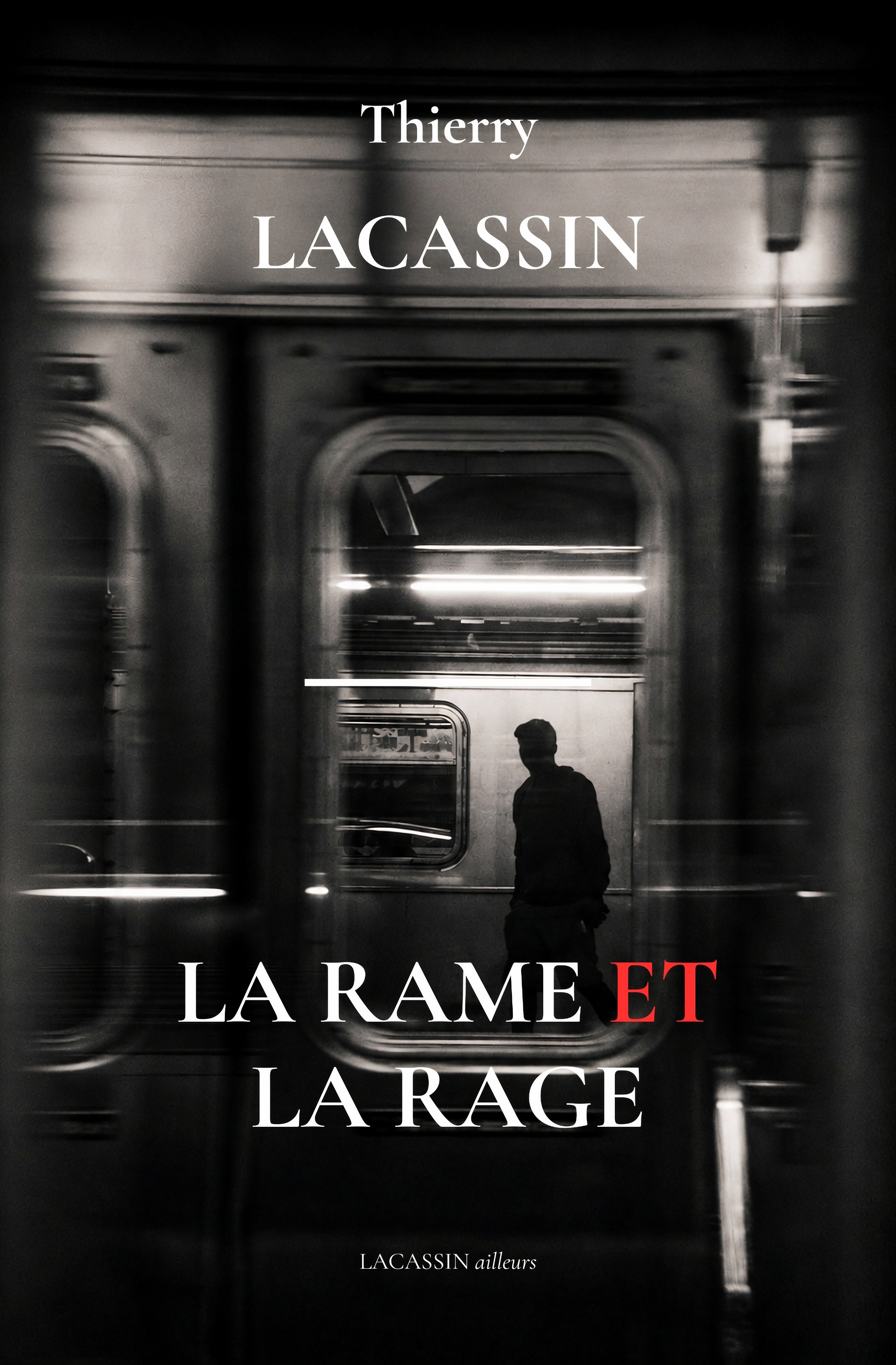 La rame et la rage